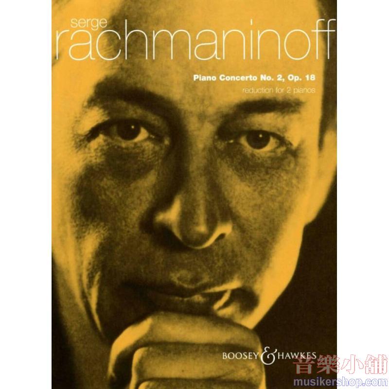 Sergei Rachmaninoff : Piano Concerto No. 2 in C Minor, Op. 18