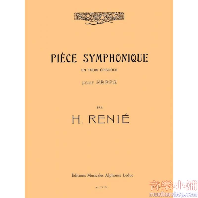 Henriette Renié : Pièce Symphonique en 3 Episodes