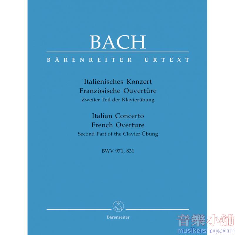 Johann Sebastian Bach : Italian Concerto / French Overture BWV 971, BWV 831
