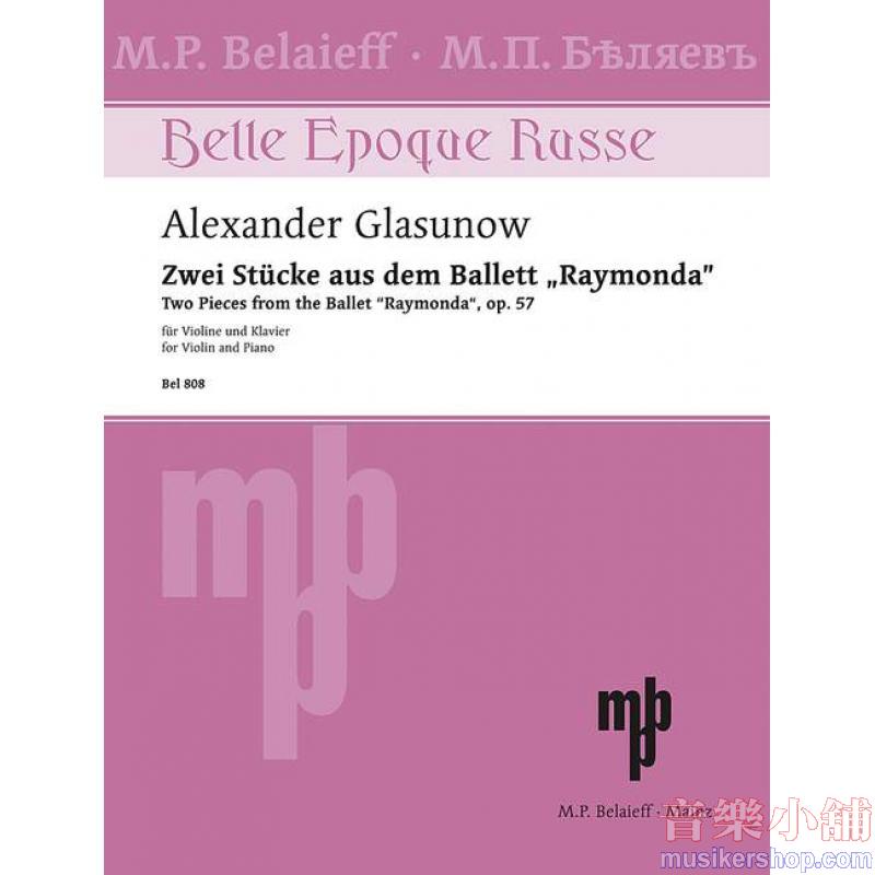 Alexander Glazunov : Two Pieces from the ballet ＂Raymonda＂ for Violin and Piano