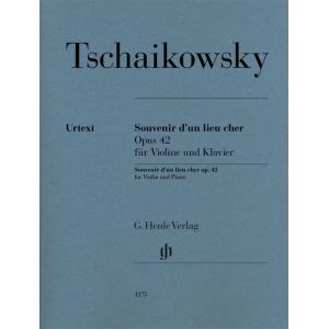 Peter Ilich Tchaikovsky : Souvenir d'un lieu cher ...