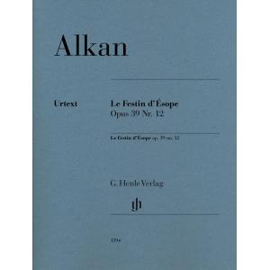 Charles Valentin Alkan : Le Festin d’Ésope op. 39 ...