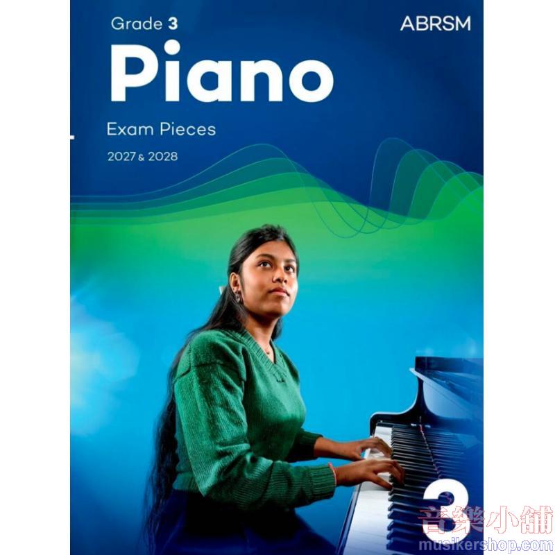 ABRSM Piano Exam Pieces 2027 & 2028,Grade 3