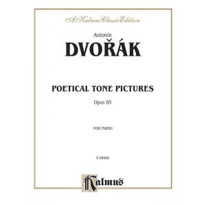 Antonín Dvořák : Poetical Tone Pictures, Opus 85