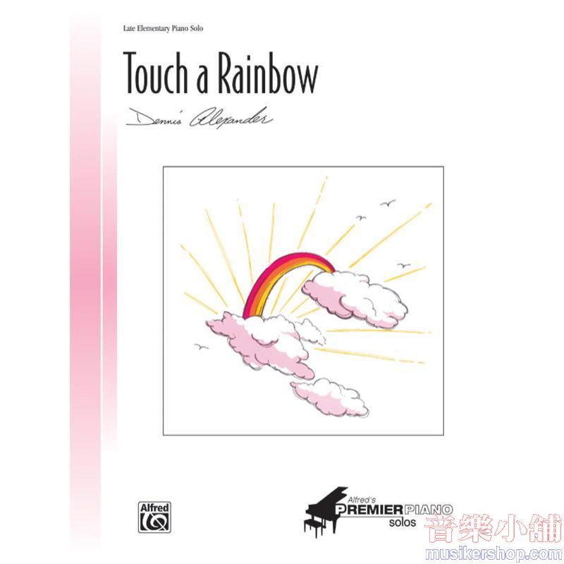 Dennis Alexander : Touch a Rainbow Piano sols
