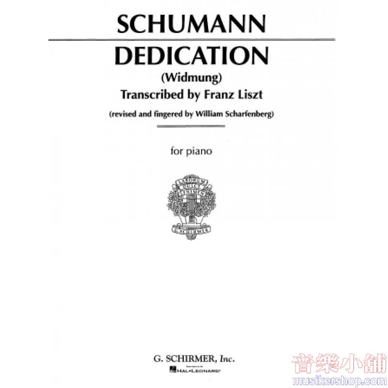 Schumann : Dedication (Widmung) Transcribed by Franz Liszt