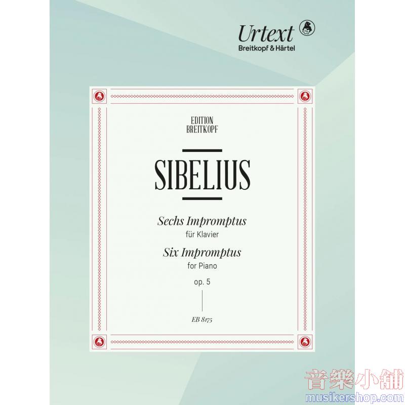 Jean Sibelius : 6 Impromptus, Op. 5 for Piano Solo
