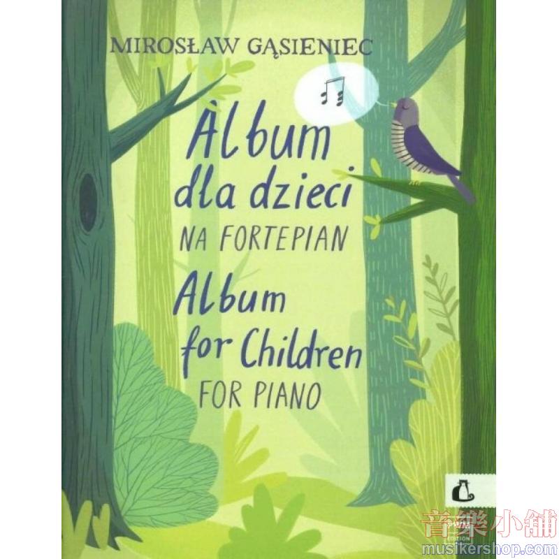 Mirosław Gąsieniec : Album for Children (Album dla dzieci)