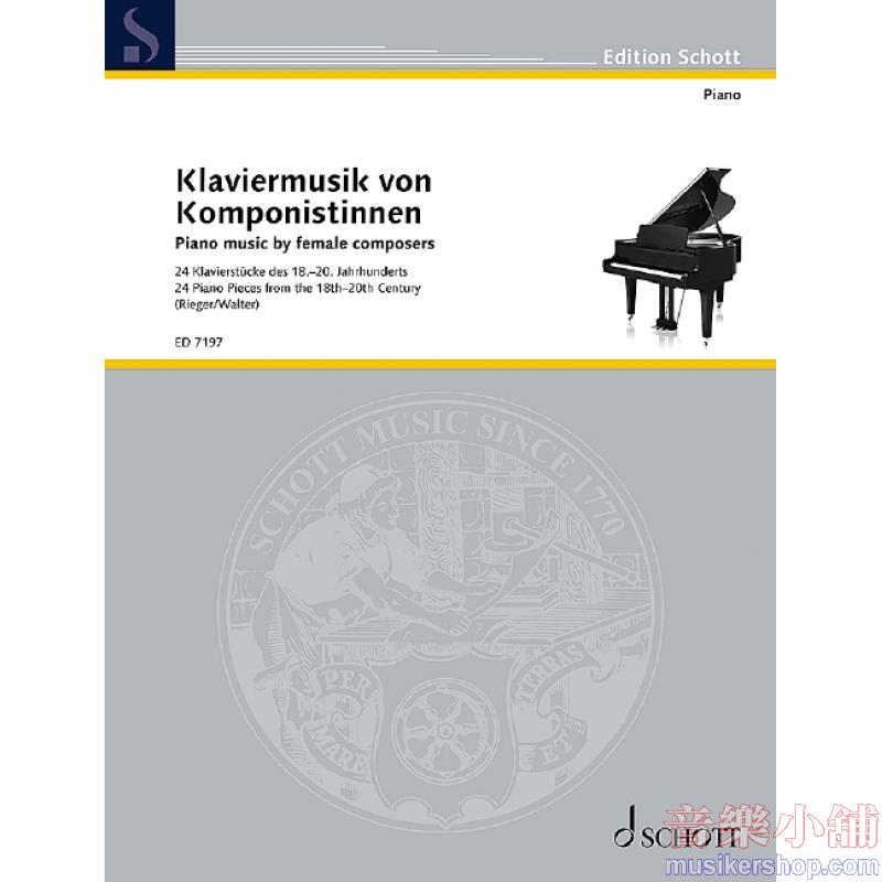 Klaviermusik von Komponistinnen Piano Music by Female Composers : 24 Piano Pieces from the 18th-20th Century