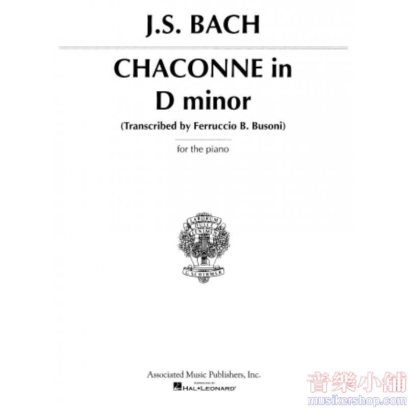 Bach : Chaconne in D Minor (Transcribed by Ferruccio Busoni)