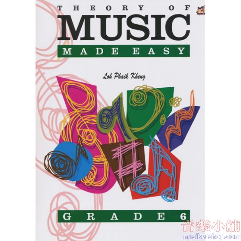 Theory of Music Made Easy, Grade 6