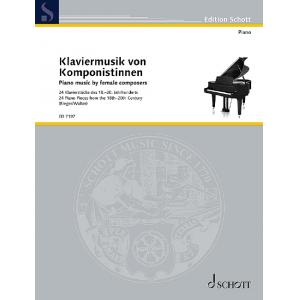 Klaviermusik von Komponistinnen Piano Music by Female Composers : 24 Piano Pieces from the 18th-20th Century