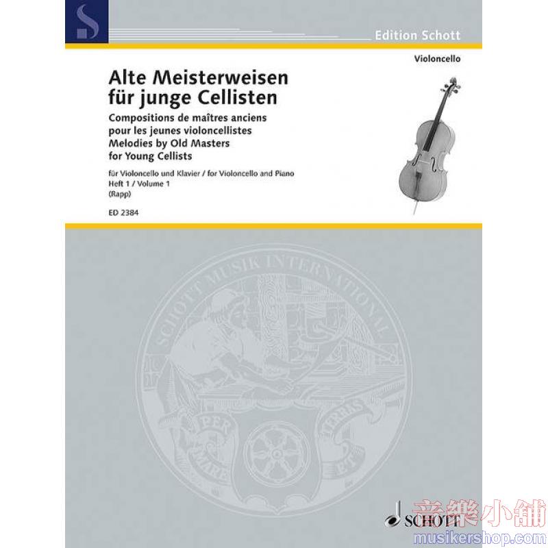 Melodies by Old Masters for Young Cellists, Vol. 1...