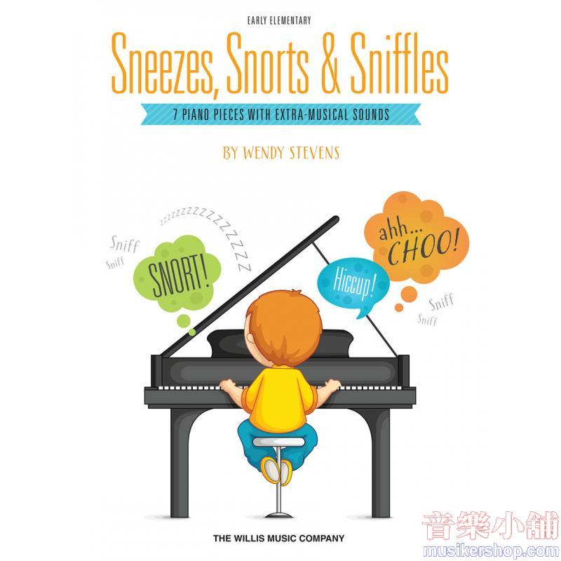 Wendy Stevens : Sneezes, Snorts & Sniffles