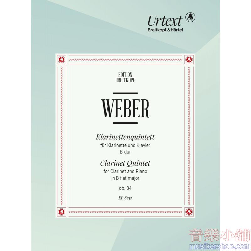 Weber : Clarinet Quintet in B-flat Major, Op. 34 (J. 182) Set of Parts