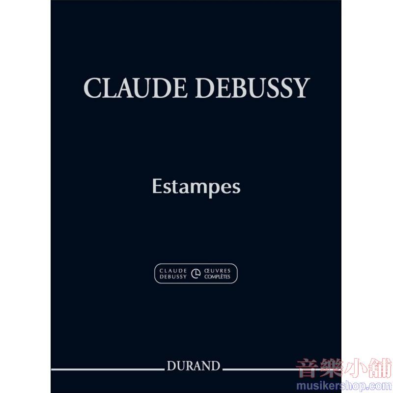 Claude Debussy : Estampes (Complete Critical Editi...