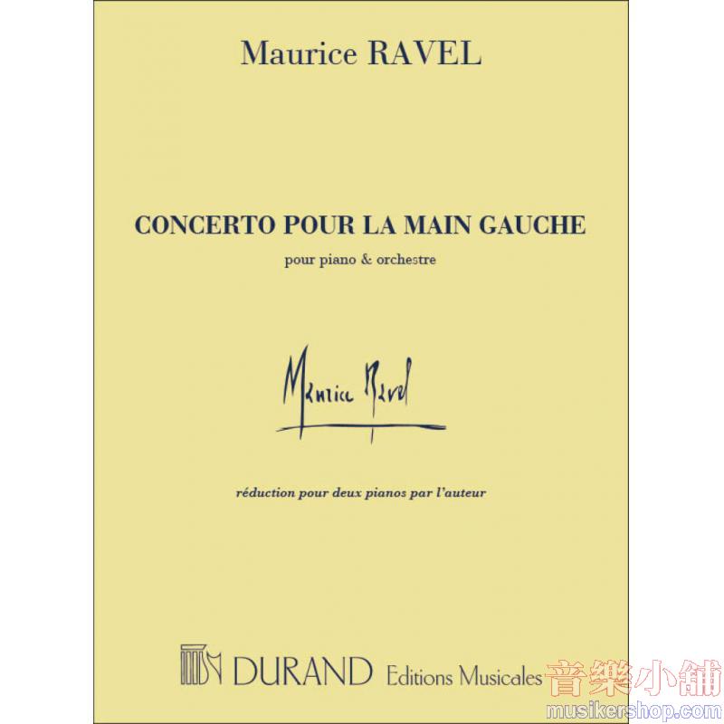 Maurice Ravel : Concerto pour la Main Gauche (Conc...